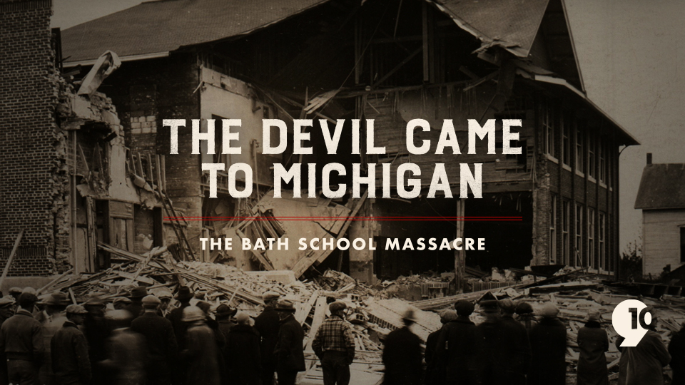 The Devil Came to Michigan: The Bath School Massacre