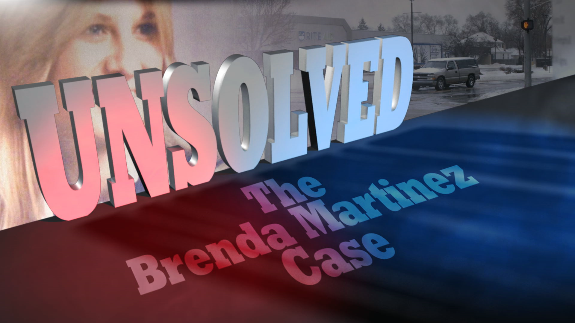 Unsolved: Life After the Murder of Brenda Martinez