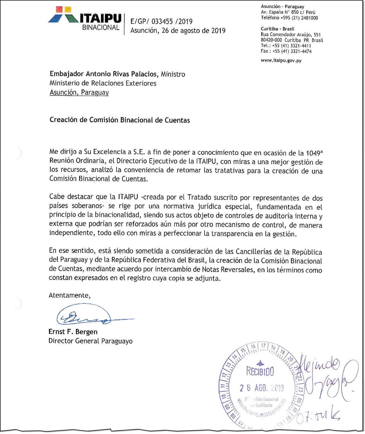 El 26 de agosto de 2019, el entonces director de Itaipú, Ernst Bergen, pidió retomar las tratativas para la creación de la Comisión Binacional de Cuentas de Itaipú.