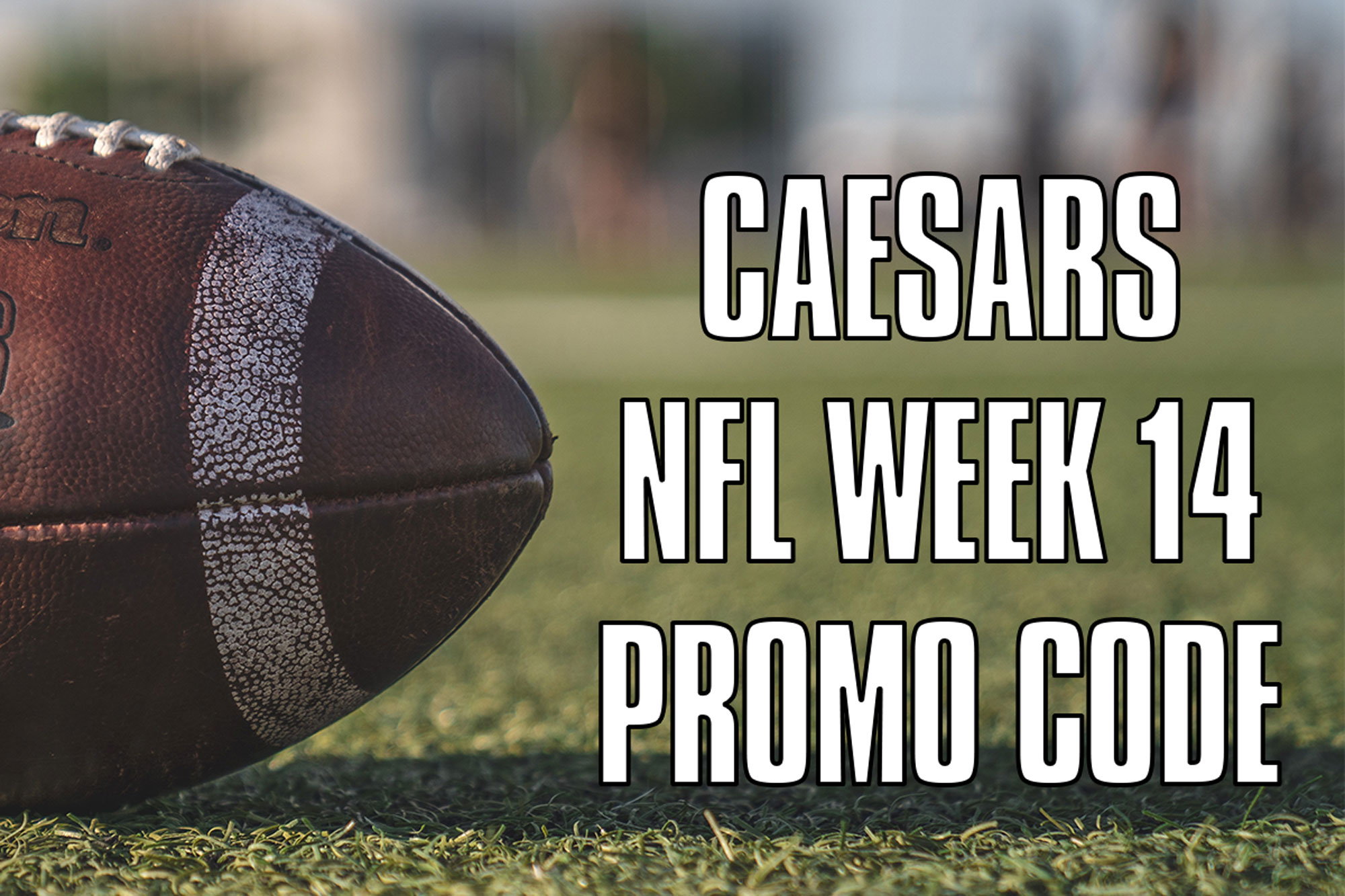 Caesars promo code: NFL Week 14 offer, Ohio pre-registration 