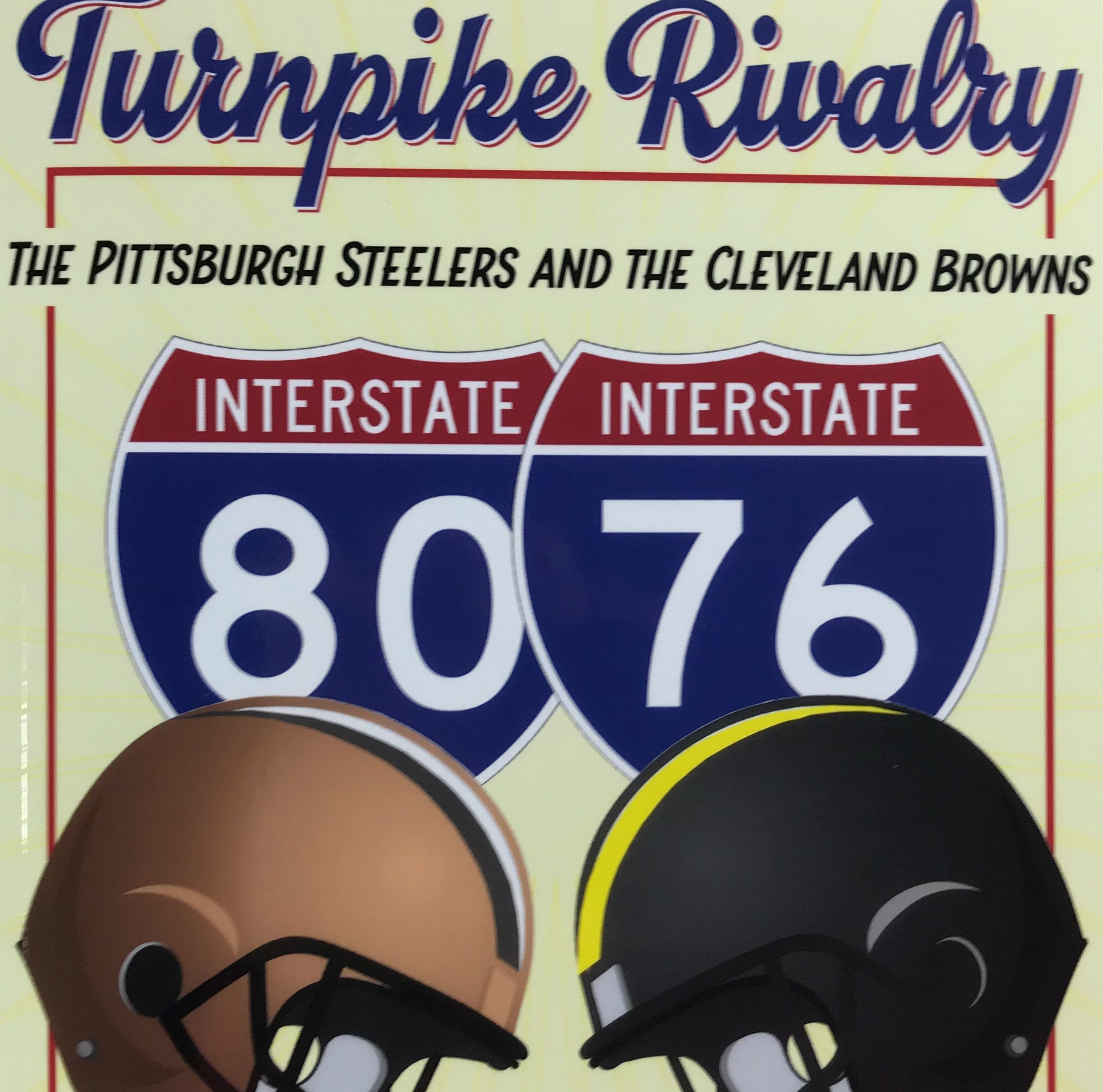 The Turnpike Rivalry: The Pittsburgh Steelers and the Cleveland Browns