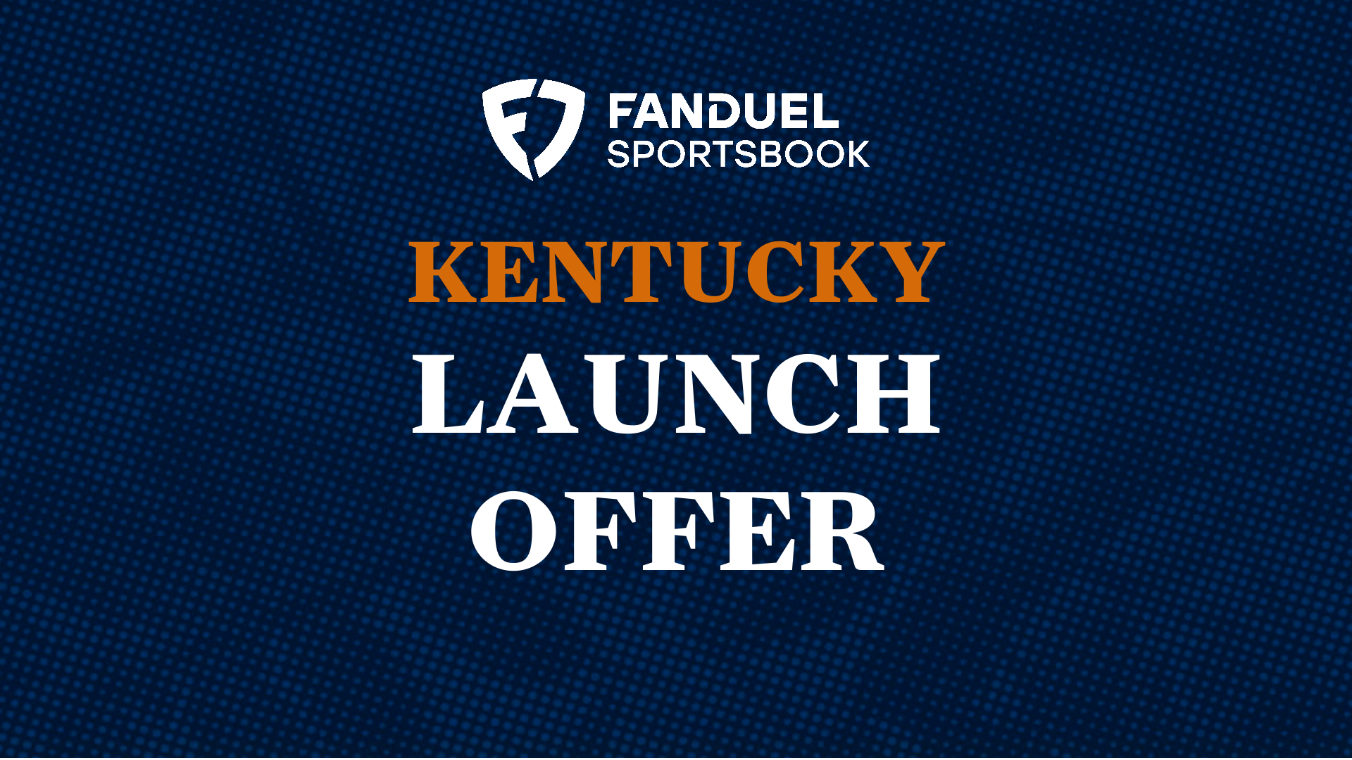 FanDuel Group Launches Mobile Sports Betting in Kentucky