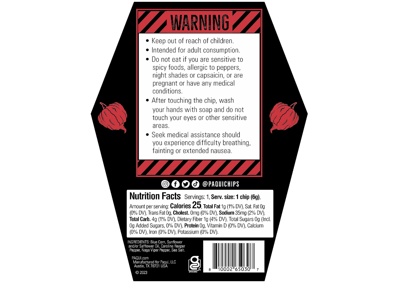 Read the warning label for the One Chip Challenge, Paqui's extra spicy  tortilla chip 