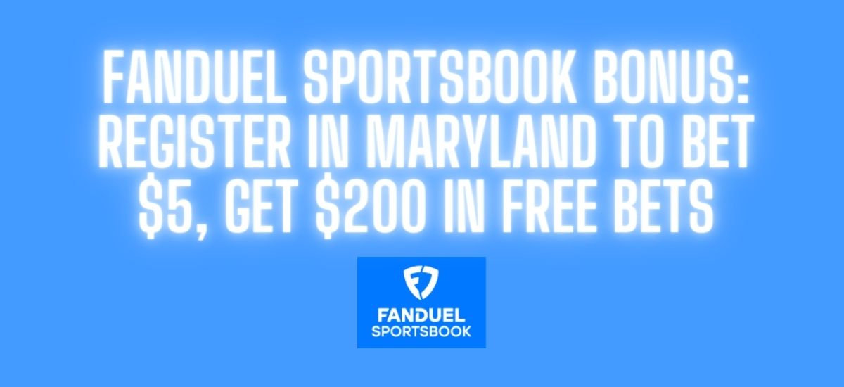 FanDuel Maryland promo code: final weekend to claim $200 bonus