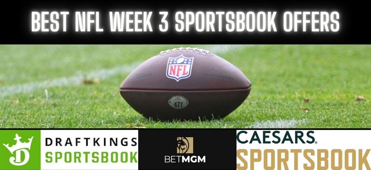 Week 3 NFL bonuses: Get $1,050 plus bet $5, win $200 on any NFL moneyline  bet 