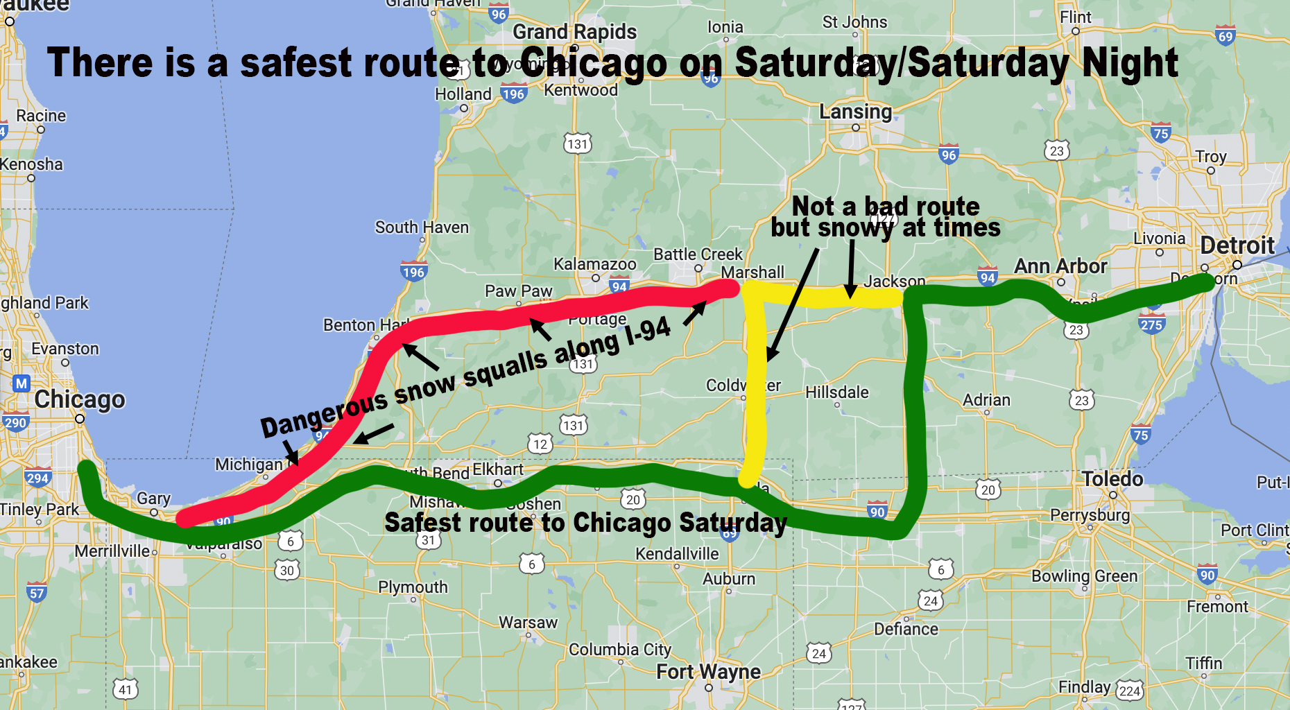 Chicago to Detroit Saturday There s a safer route and a very