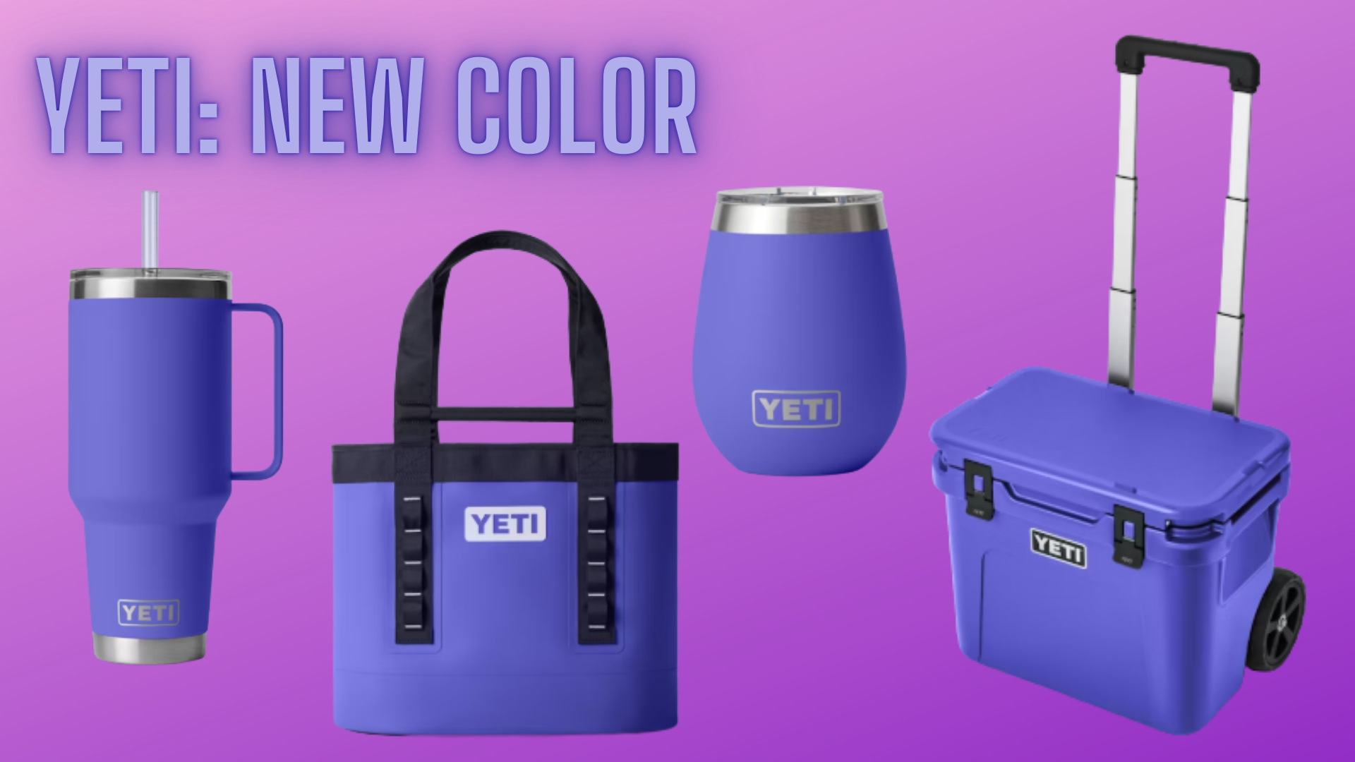 New Yeti color alert! Ultramarine Violet revealed and top 4 items