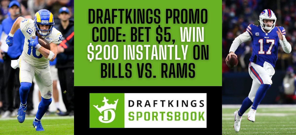 DraftKings NY Promo Code: Bills-Rams Brings Bet $5, Get $200