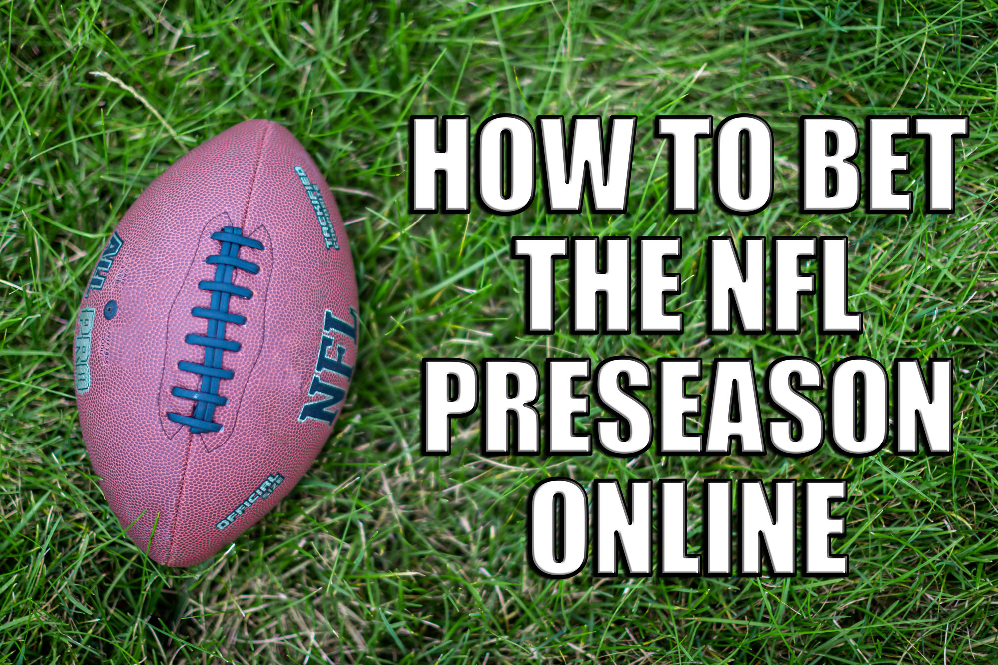 How to bet the NFL Preseason online with best promos 