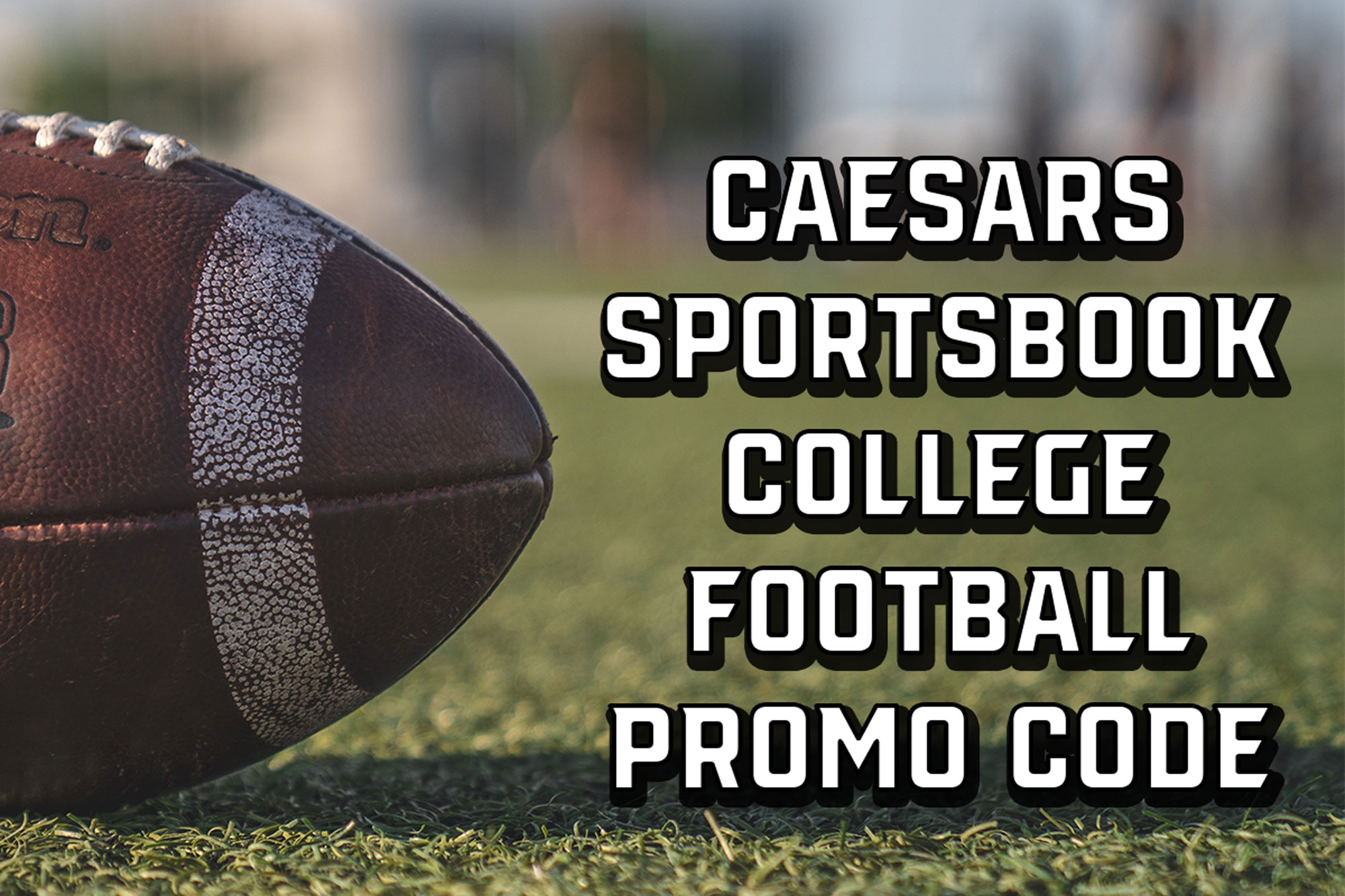 Caesars Sportsbook Promo Code Grabs $1,250 for Saturday's NFL Slate