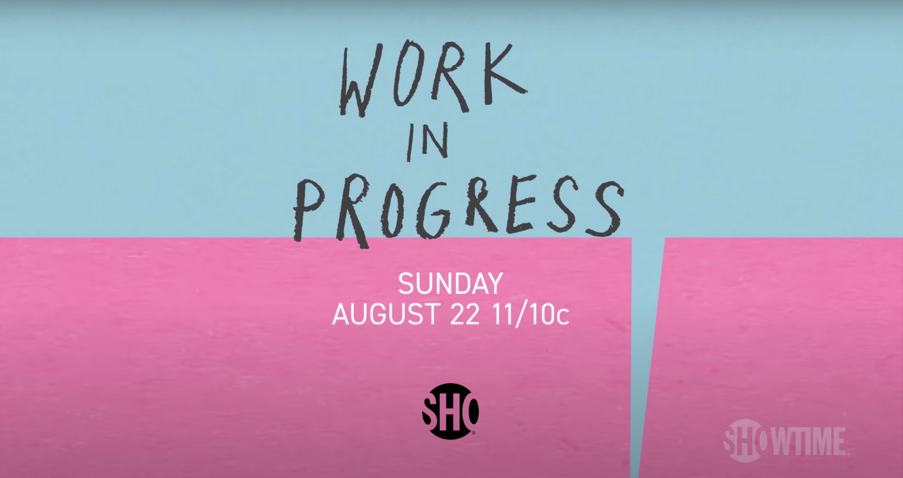 Work In Progress Season 2 Premieres How To Watch Stream For Free Time Channel Pennlive Com