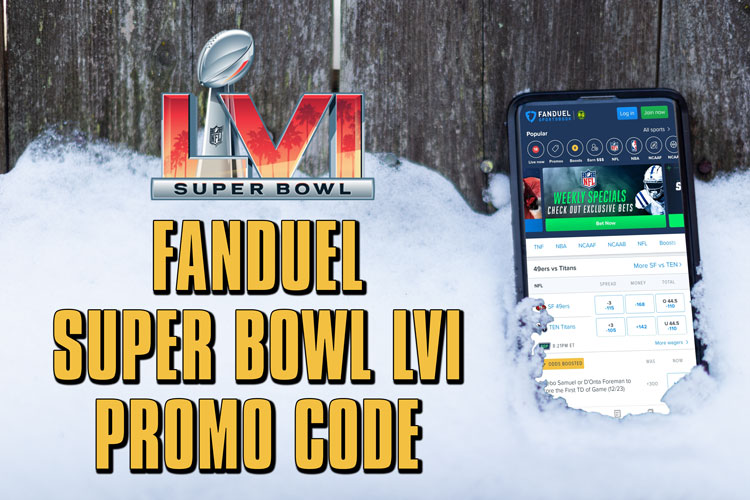 FanDuel Promo Code Louisiana: Bet $5, Get $280 CASH on Super Bowl 2022