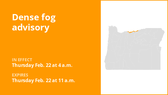 A dense fog warning has been issued for Oregon’s eastern Columbia River Gorge area through midday Thursday