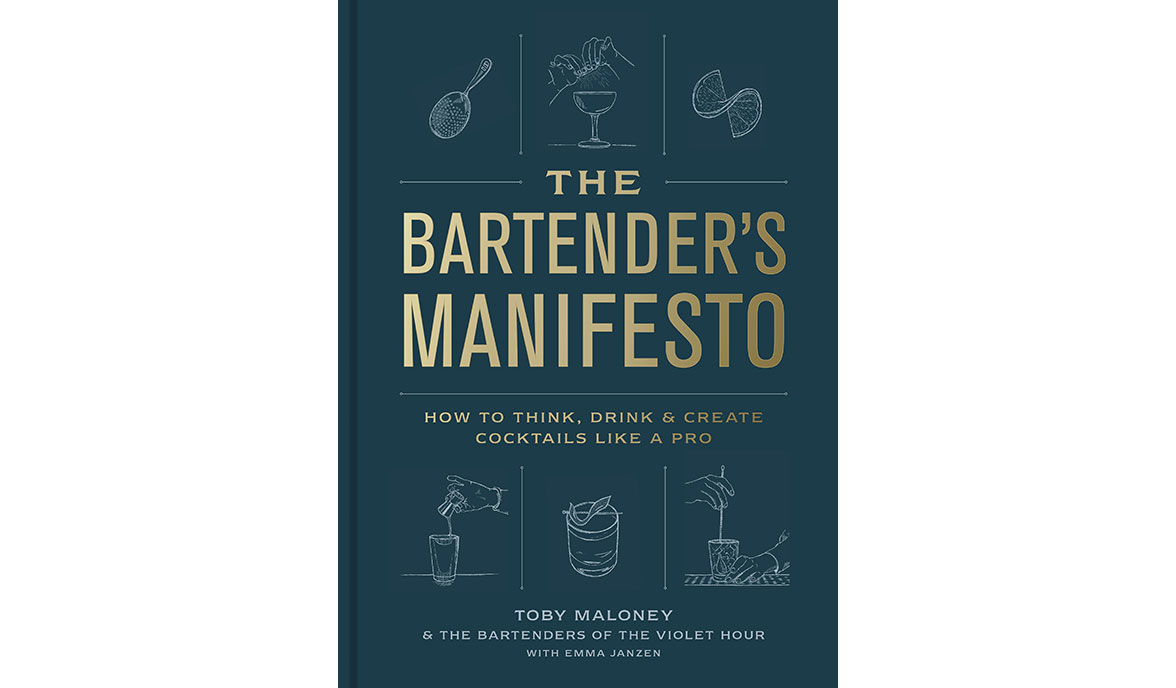 The Bartender's Manifesto: How to Think, by Maloney, Toby