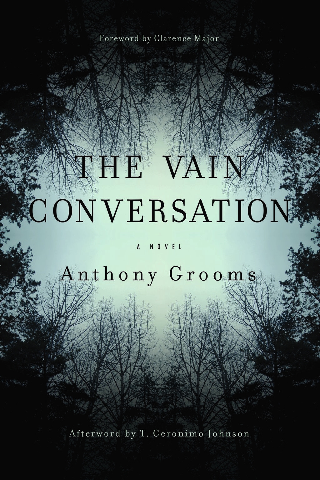 “The Vain Conversation” by Anthony Grooms. CONTRIBUTED
