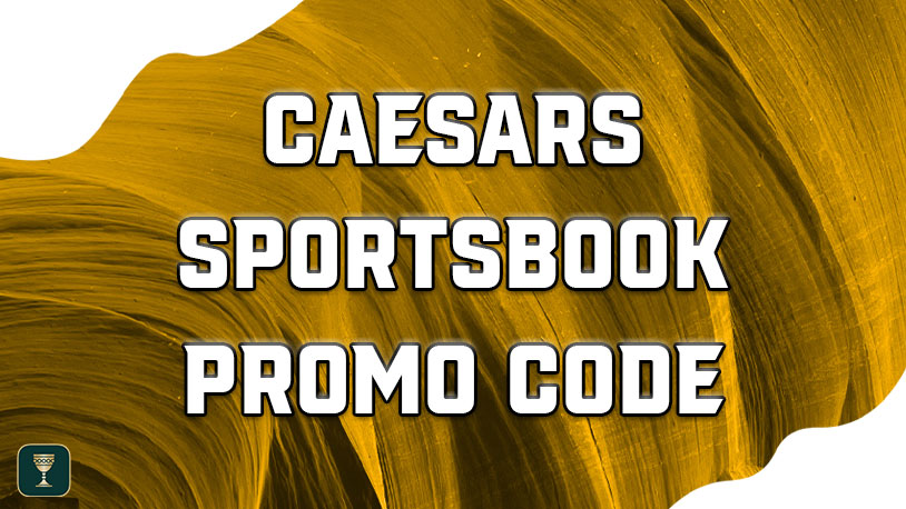 Caesars Sportsbook Promo Code ROTOGET: Bet $50, Get $250 For NFL Odds