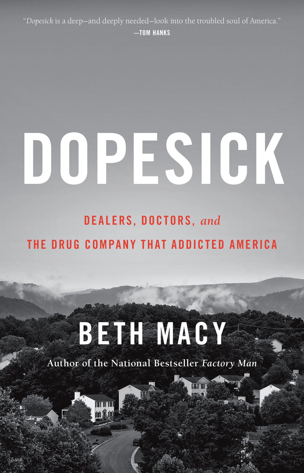 “Dopesick” by Beth Macy