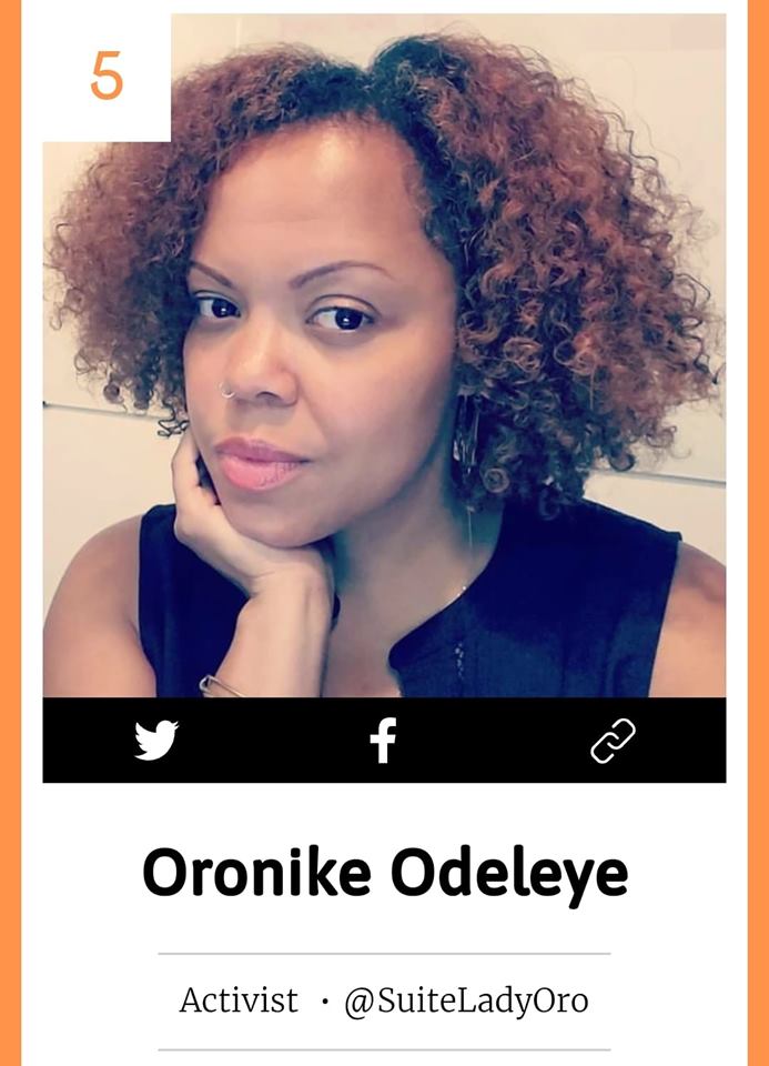 Oronike Odeleye, launched the #muteRKelly movement, to address sexual violence against black girls in the wake of allegations and charges against singer R. Kelly. She was named the fifth most influential African-American in the country by The Root.