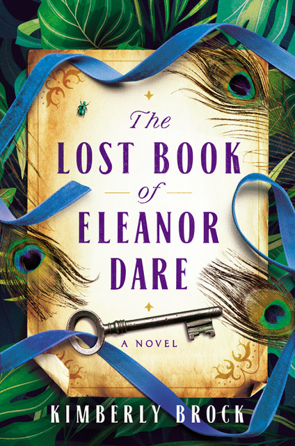 "The Lost Book of Eleanor Dare" by Kimberly Brock