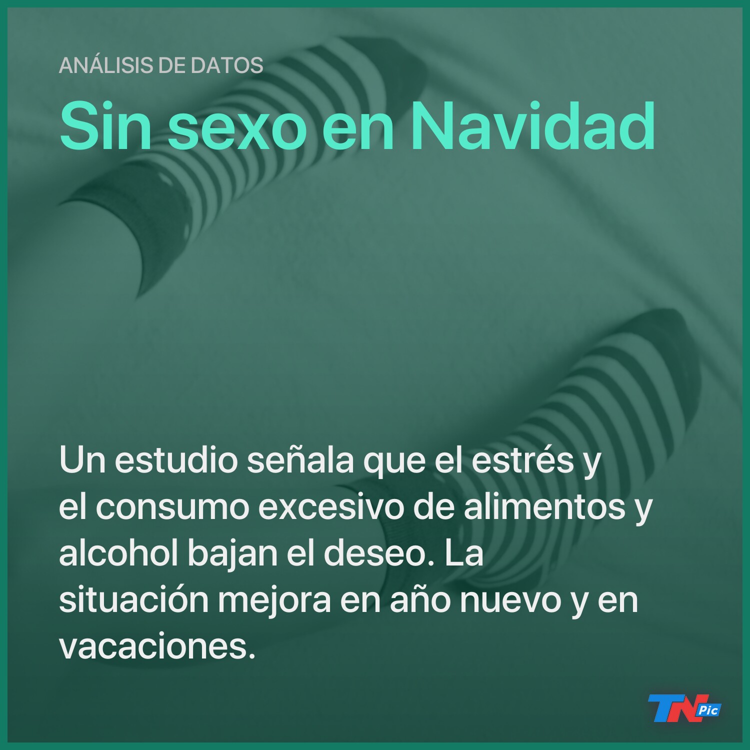 Muy poco sexo en Navidad, afirma un estudio | TN