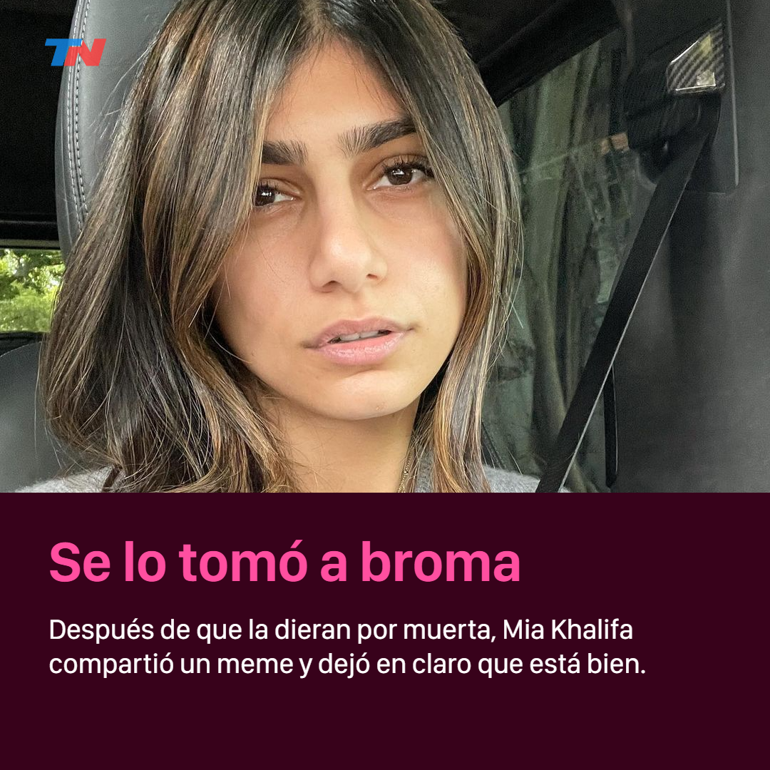 Mia Khalifa demintió su muerte con un meme y llevó tranquilidad a sus fans  | TN