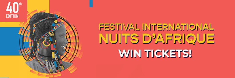 Festival International Nuits d'Afrique 40th Edition – Win Tickets!