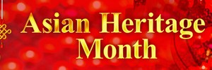 Asian Heritage Month