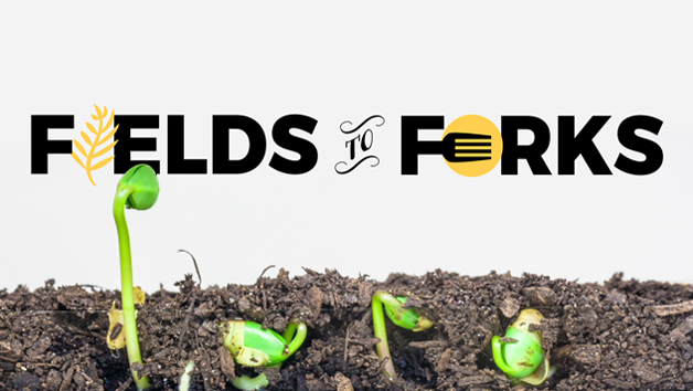 Fields to Forks