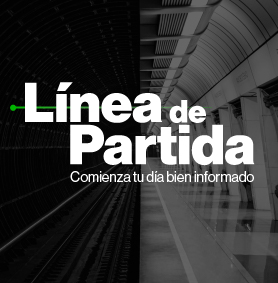 Línea de partida - Las noticias más destacadas sobre negocios y finanzas de América Latina y el mundo