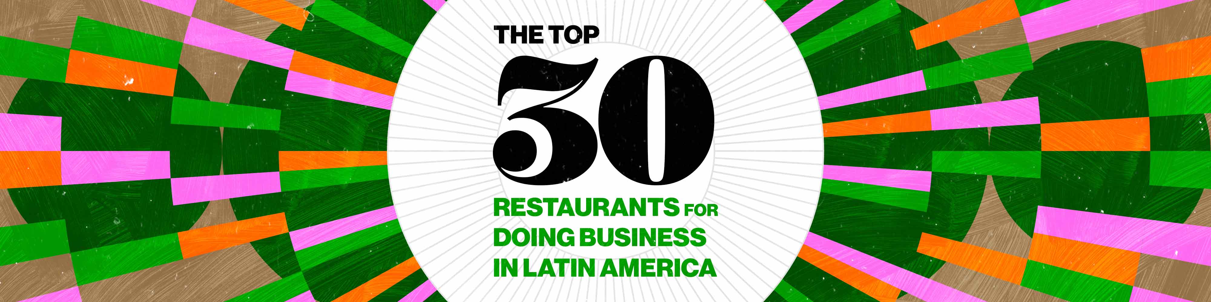 Top 30 restaurants to do business Mexico, Brazil and the region