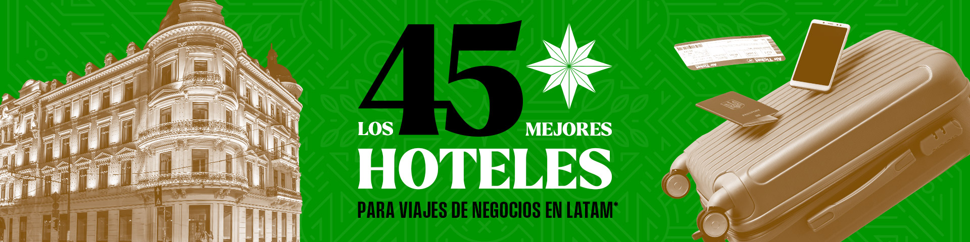 Top 45: Mejores hoteles de Colombia, México, Argentina y Latam para negocios