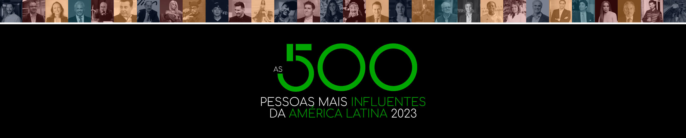 As 500 Pessoas Mais Influentes da América Latina 2023