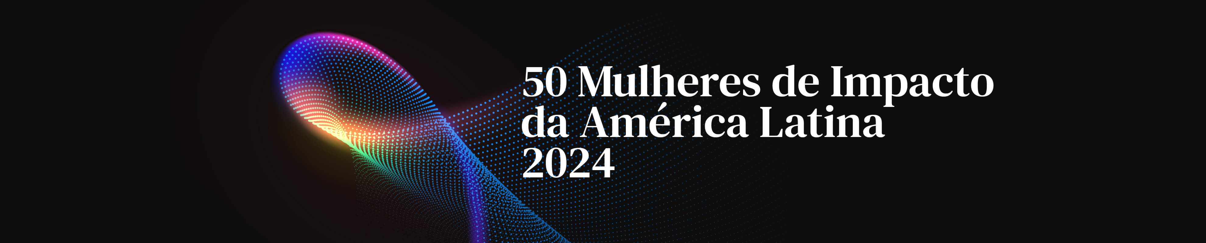 As 50 mulheres mais influentes da América Latina em 2024
