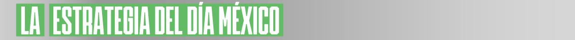 La Estrategia del día México La Estrategia del día México