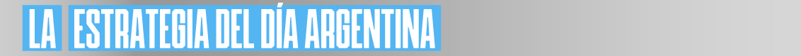 La Estrategia del día Argentina La Estrategia del día Argentina