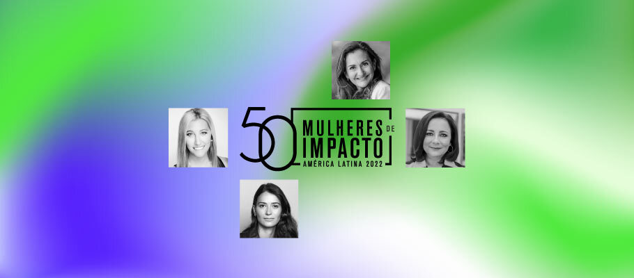 50 Mulheres de Impacto da América Latina: Conheça os destaques de tecnologia