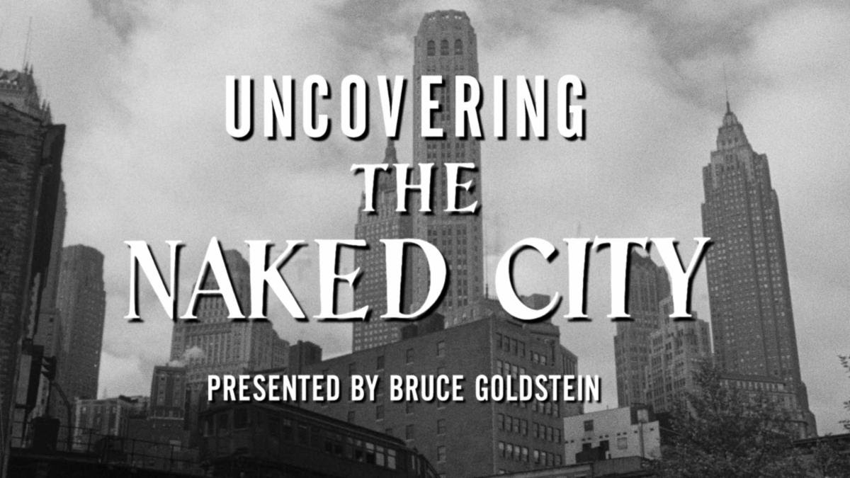 "Uncovering 'The Naked City.'"