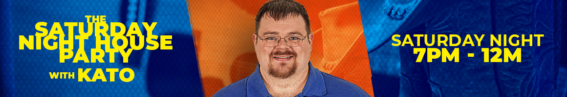 The Saturday Night House Party with Kato - Saturdays 7 PM to Midnight