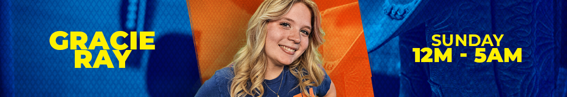 Gracie Ray - Sunday - Midnight to 5 AM