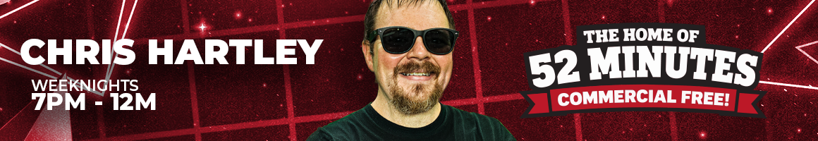 Chris Hartley Weeknights 7 PM to Midnight