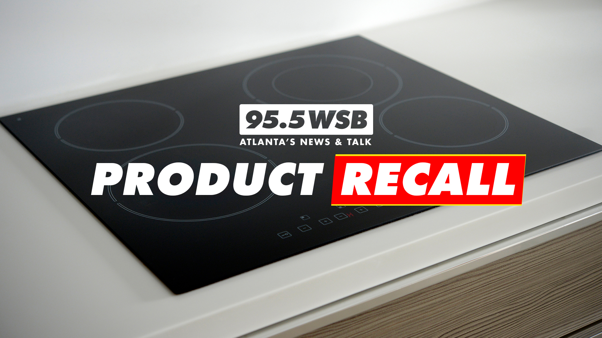 Dangerous Stove Recall 95.5 WSB