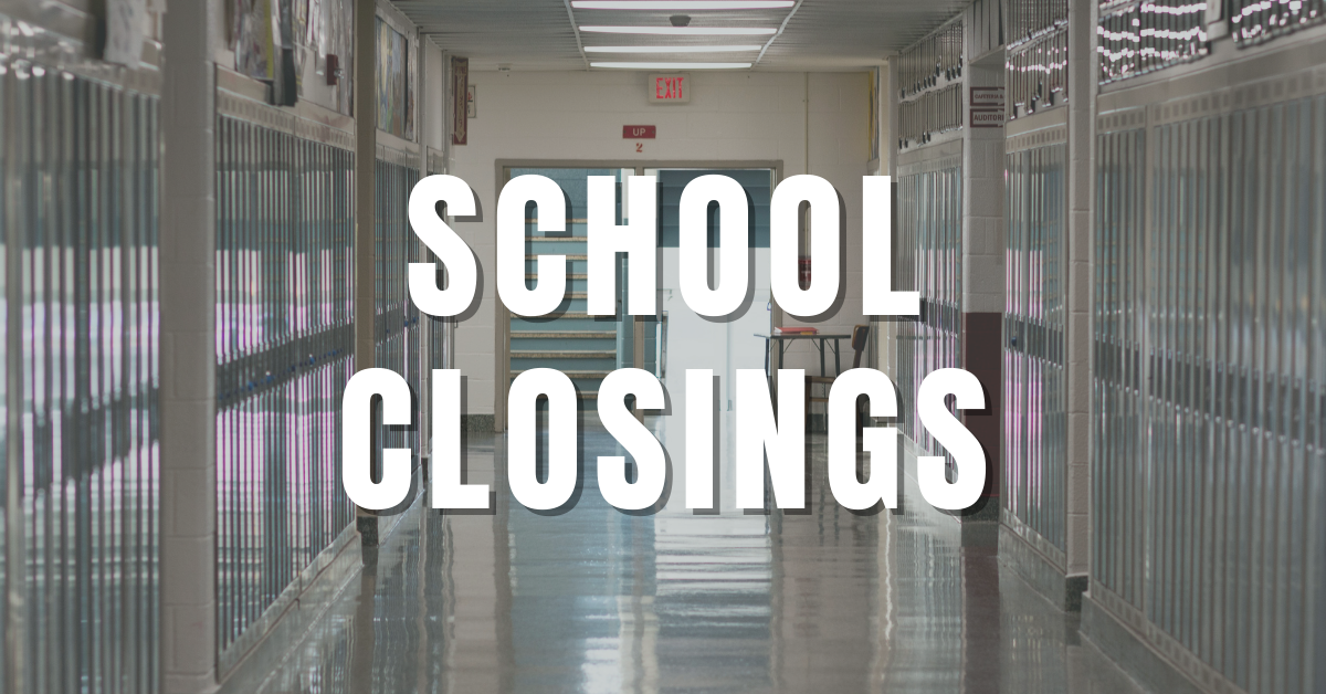 SCHOOL CLOSINGS: Several Districts Close Again Today Due To Power ...