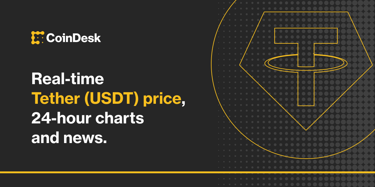 Tether Price USDT Index Chart CoinDesk