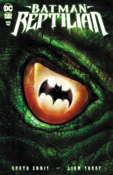 El terror se apoderará de Gotham en 'Reptilian', el nuevo cómic de Batman  para el sello Black Label de DC - La Tercera
