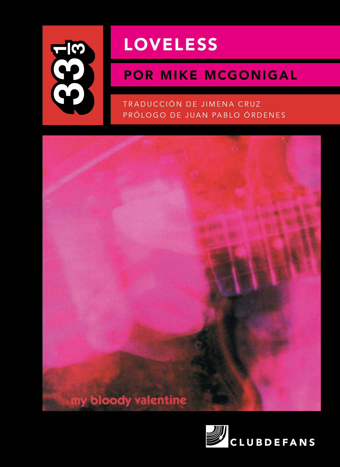 Desenredando la mitología sobre Loveless de My Bloody Valentine (y