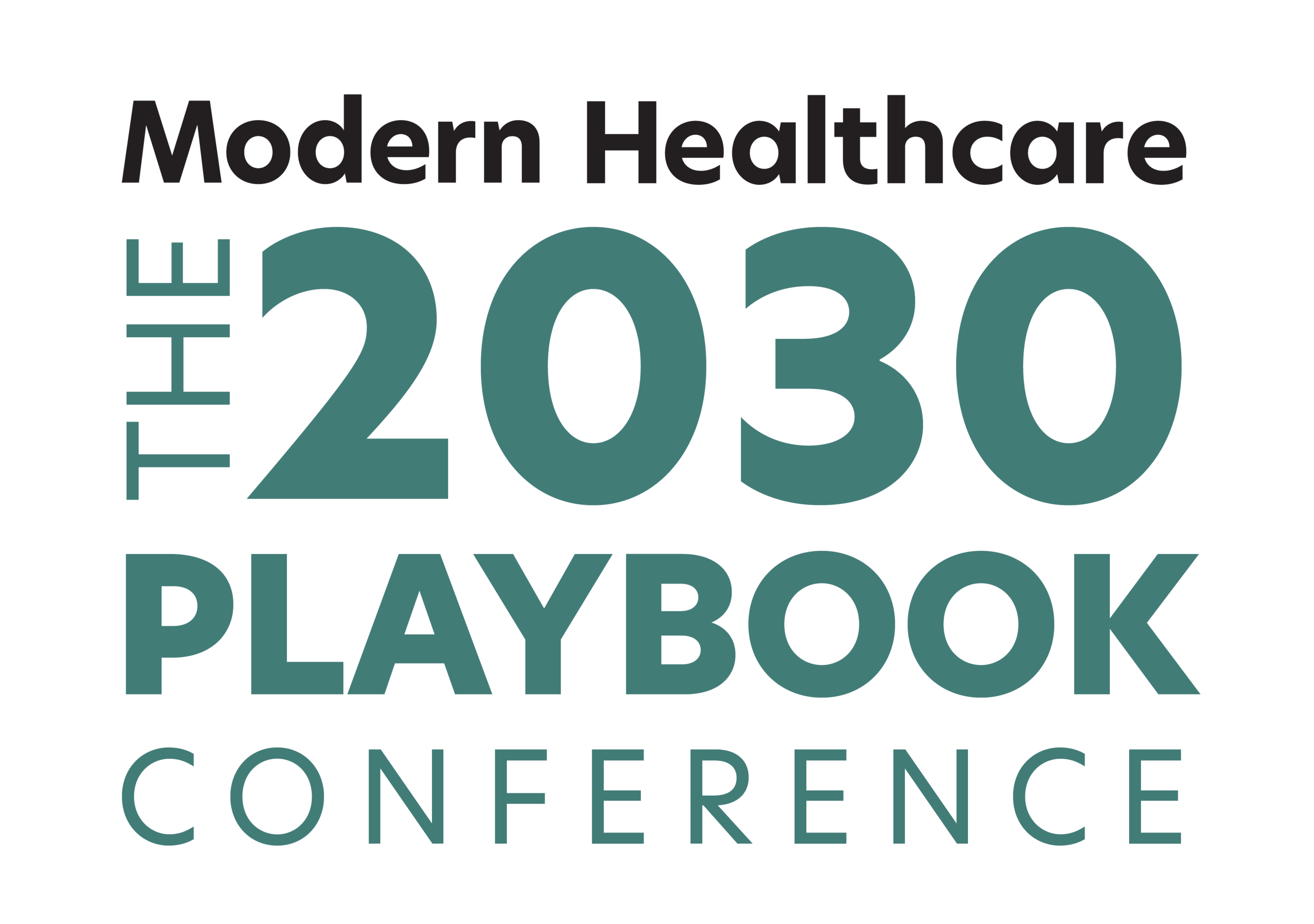 The 2030 playbook conference modern healthcare