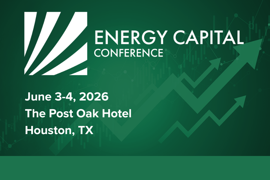2026 Energy Capital Conference—Last Chance for Tickets