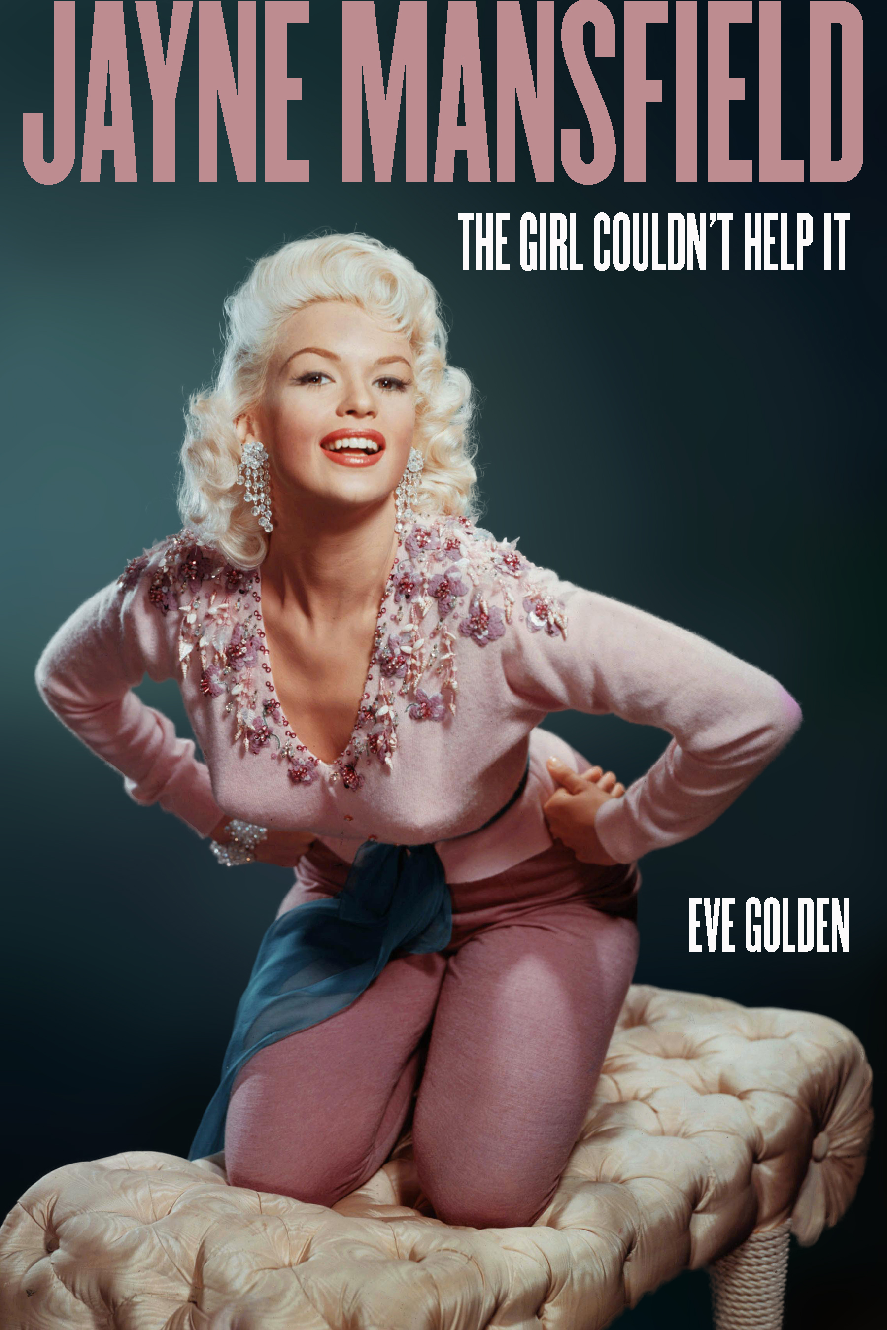In a new bio of Dallas-raised star Jayne Mansfield, author Eve Golden  explains why 'The Girl Couldn't Help It', image size:1800x2700