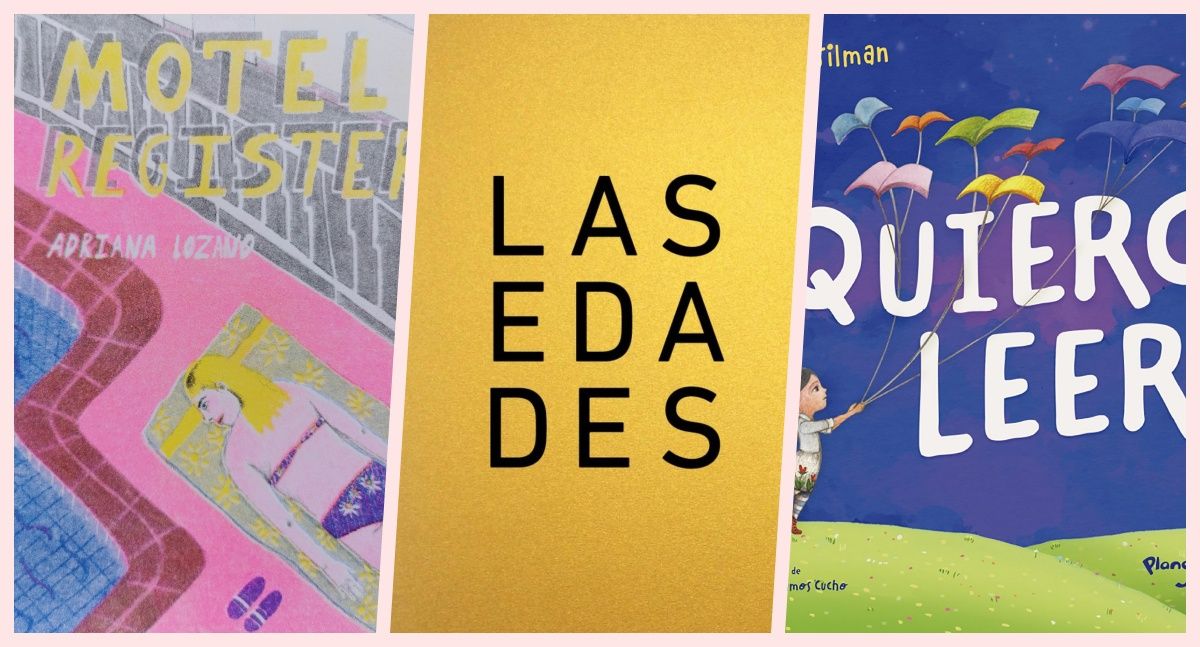 Comentamos los libros "Las edades" de Teresa Cabrera, "Motel Register" de   Adriana Lozano y "¡Quiero leer!" de Romina Silman.