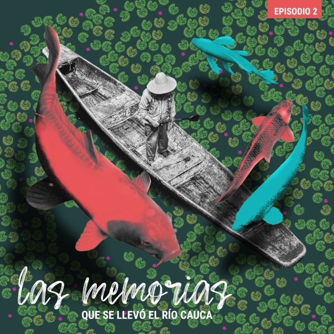 (Pódcast): Las memorias que se llevó el río Cauca